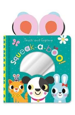 Coperta cărții 'Touch and Explore Squeak-a-boo -'