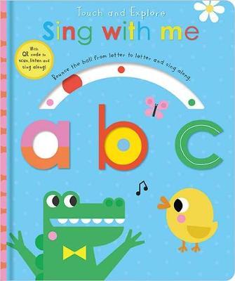 Touch and Explore Sing with me abc -  