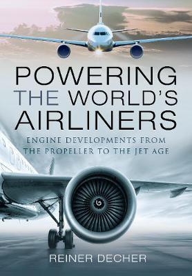 Powering the World's Airliners - Reiner Decher