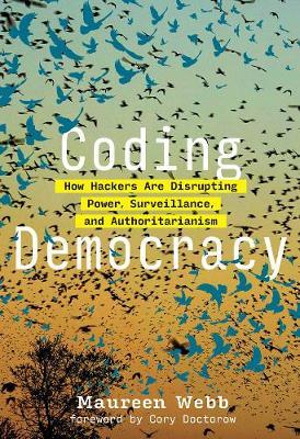 Coding Democracy - Maureen Webb