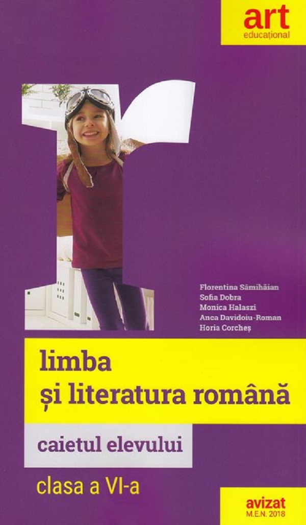 Limba romana - Caietul elevului - Clasa 6 - Florentina Samihaian