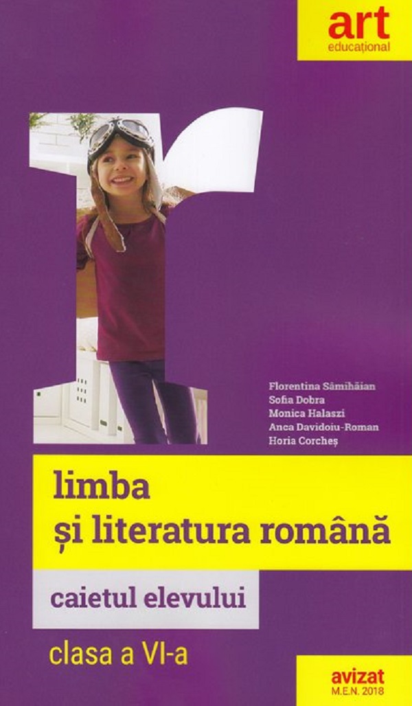 Limba romana - Caietul elevului - Clasa 6 - Florentina Samihaian