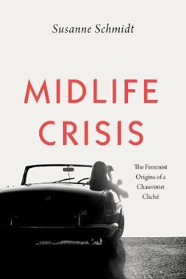 Midlife Crisis - Susanne Schmidt