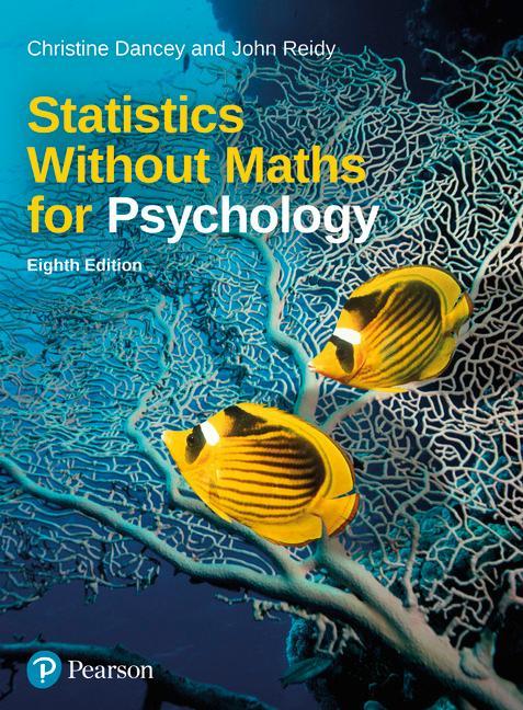 Statistics without Maths for Psychology - Christine Dancey