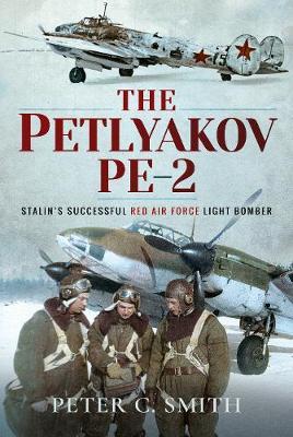 Petlyakov Pe-2 - Peter C Smith