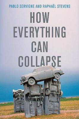 How Everything Can Collapse - Pablo Servigne