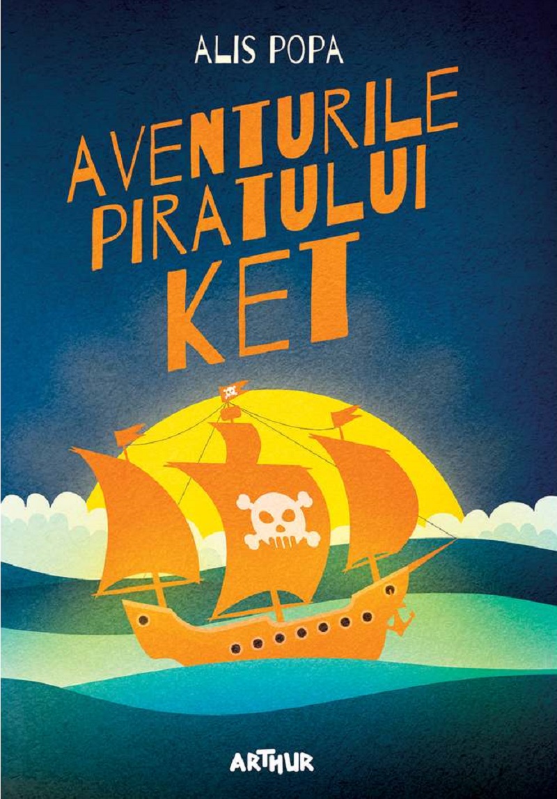 Aventurile piratului Ket - Alis Popa