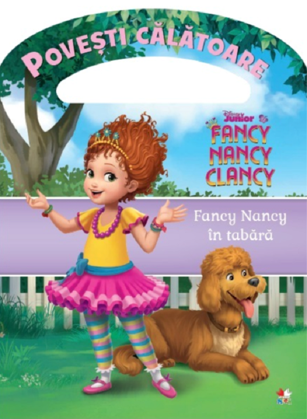 Disney Junior. Fancy Nancy in tabara. Povesti calatoare
