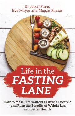 Life in the Fasting Lane - Jason Fung