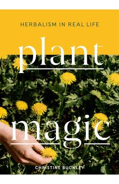 Plant Magic - Christine Buckley