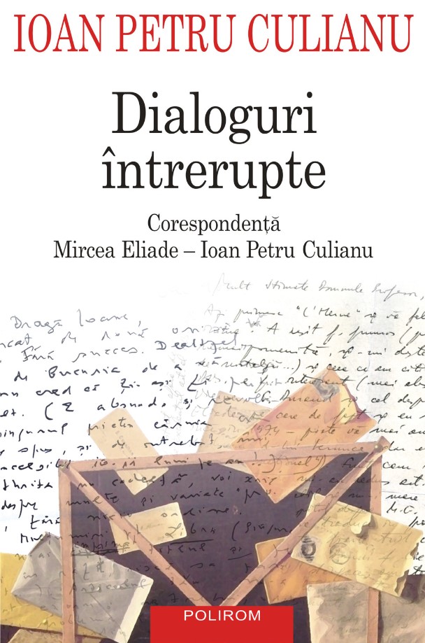 eBook Dialoguri intrerupte corespondenta Mircea Eliade - Ioan Petru Culianu - Ioan Petru Culianu