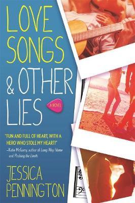 Love Songs & Other Lies - Jessica Pennington