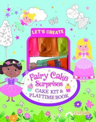 Let's Create - Fairy Cake Surprises -  