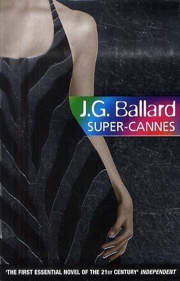 Super-Cannes - J G Ballard