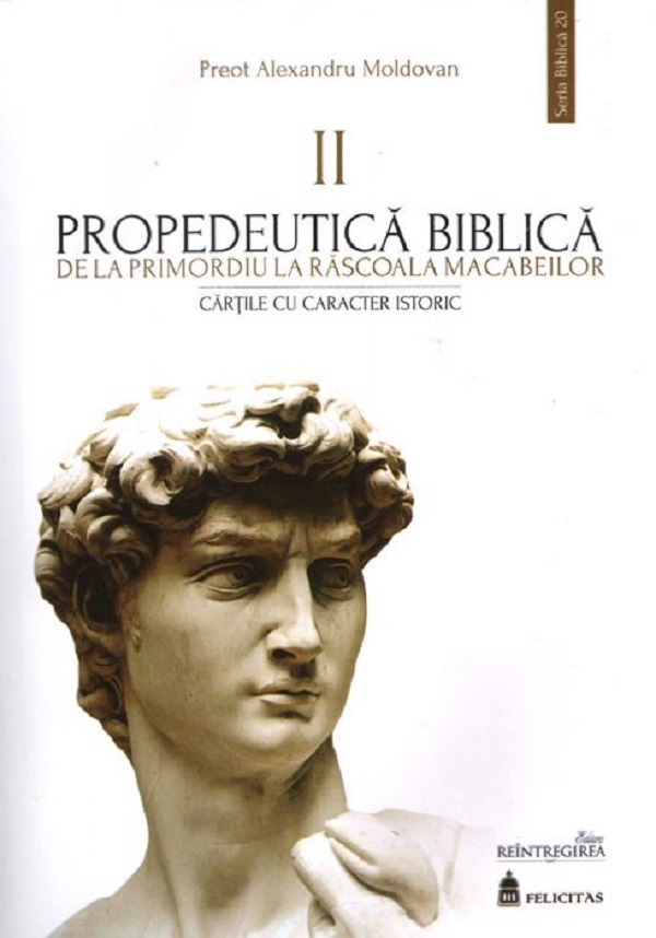 Propedeutica Biblica Vol.2 - Preot Alexandru Moldovan