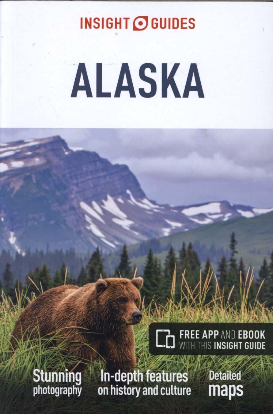 Insight Guides Alaska (Travel Guide with Free eBook) - Insight Guides