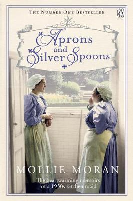 Aprons and Silver Spoons - Mollie Moran