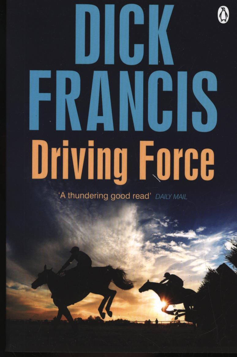 Driving Force - Dick Francis