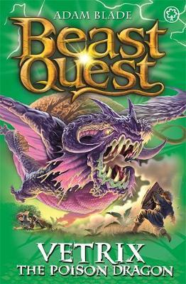 Beast Quest: Vetrix the Poison Dragon - Adam Blade