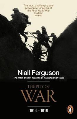 Pity of War - Niall Ferguson