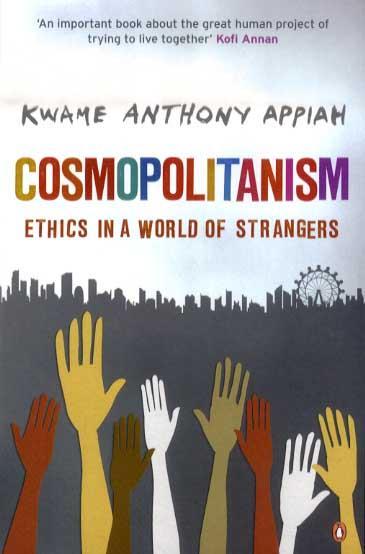 Cosmopolitanism - Kwame Anthony Appiah