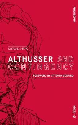 Althusser and Contingency - Stefano Pippa