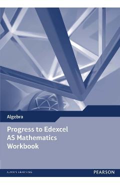 Coperta cărții 'Progress to Edexcel AS Mathematics Workbook -'