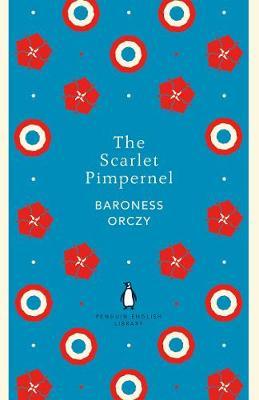 Scarlet Pimpernel -  Baroness Orczy
