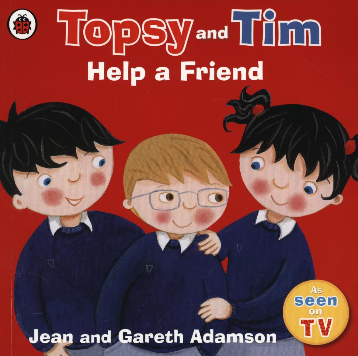 Topsy and Tim: Help a Friend - Jean Adamson