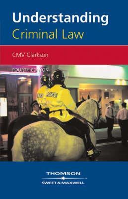 Understanding Criminal Law - C M V Clarkson