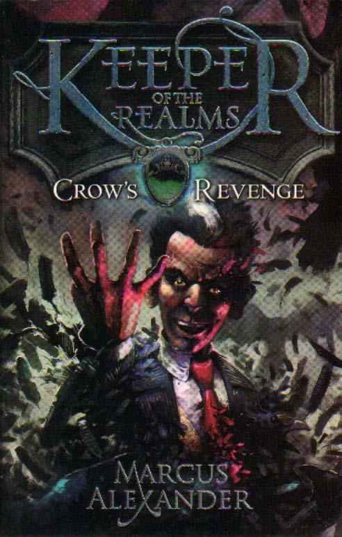 Keeper of the Realms: Crow's Revenge (Book 1) - Marcus Alexander
