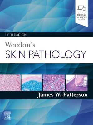 Weedon's Skin Pathology - James W Patterson