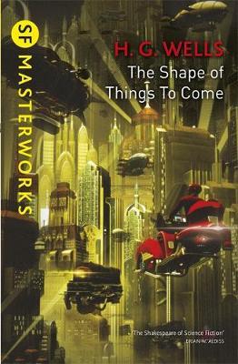 Shape Of Things To Come - H.G. Wells