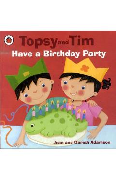 Poza produsului Topsy and Tim: Have a Birthday Party - Jean Adamson