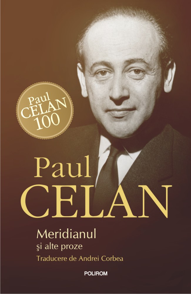 Meridianul si alte proze - Paul Celan