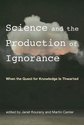 Science and the Production of Ignorance - Janet Kourany