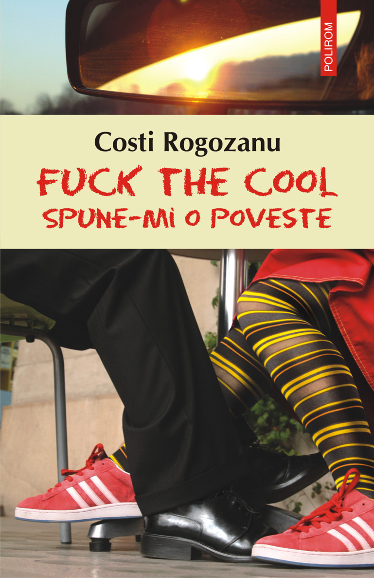 eBook Fuck the cool - Costi Rogozanu