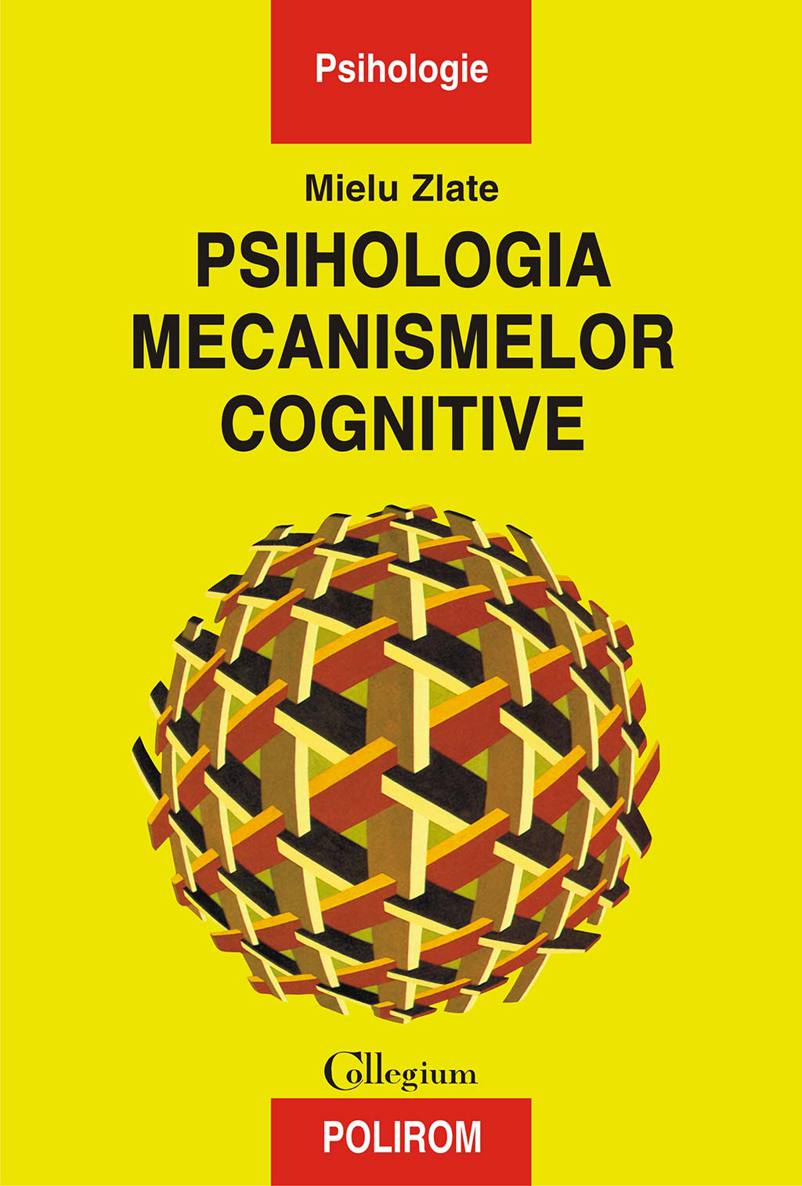 eBook Psihologia mecanismelor cognitive - Mielu Zlate
