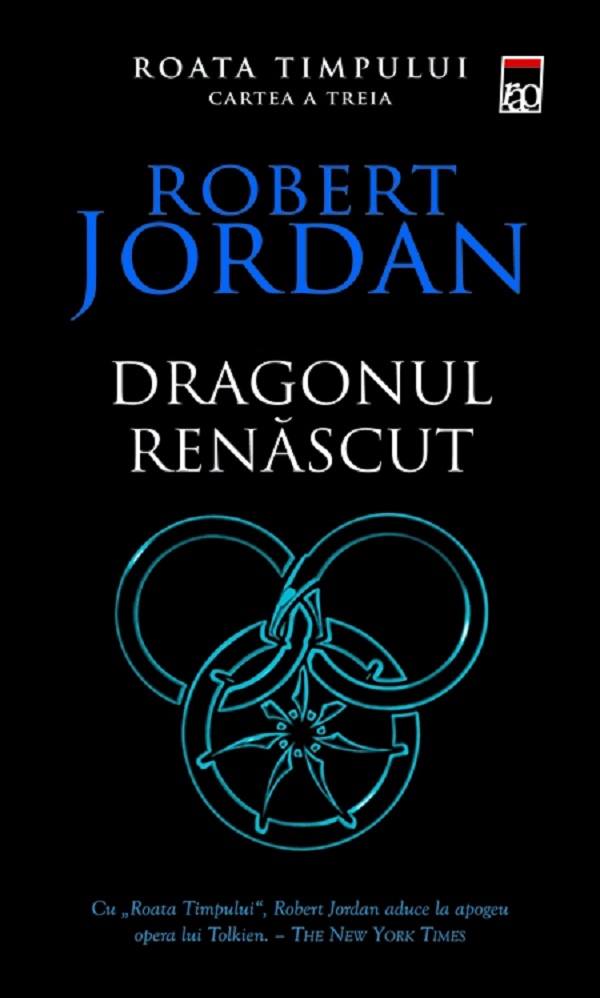 Dragonul renascut. Seria Roata timpului Vol.3 - Robert Jordan