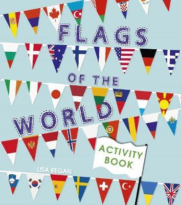 Flags Of The World Activity Book - Annabel Savery