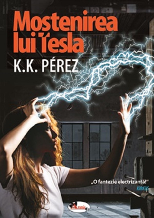 Mostenirea lui Tesla - K.J. Perez