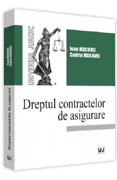 Coperta cărții 'Dreptul contractelor de asigurare - Ioan Macovei, Codrin Macovei'
