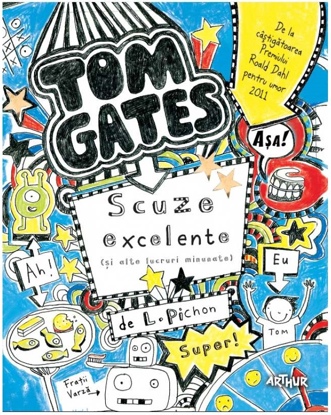 Tom Gates Vol.2: Scuze execelente (si alte lucruri minunate) - L. Pichon
