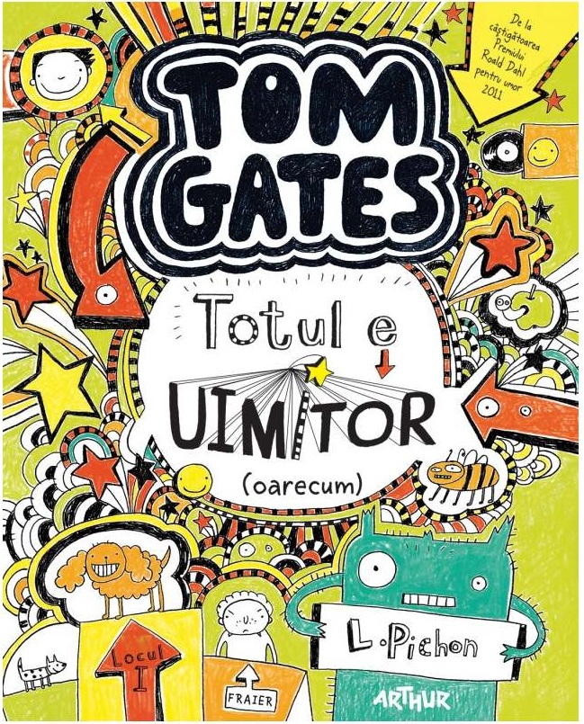 Tom Gates Vol.3: Totul e uimitor (oarecum) - L. Pichon