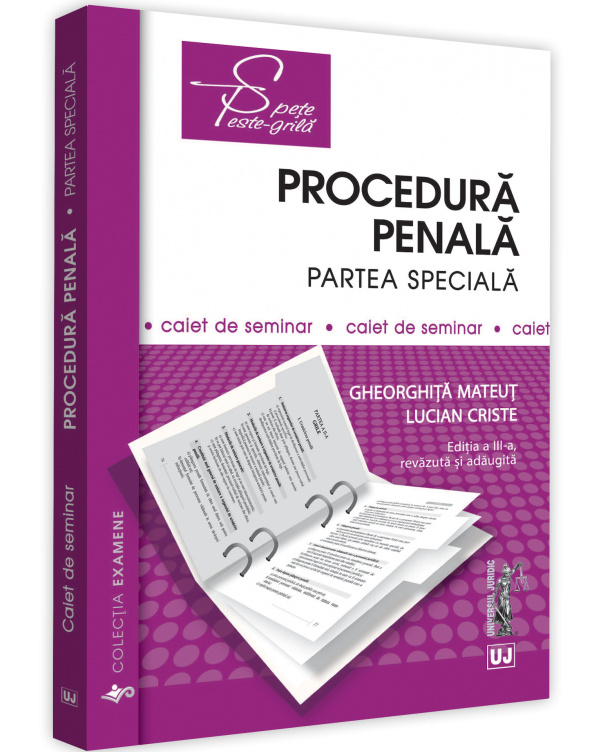 Procedura penala. Partea speciala. Caiet de seminar Ed. 3 - Gheorghita Mateut, Lucian Criste