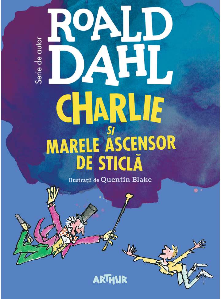 Charlie si marele ascensor de sticla - Roald Dahl