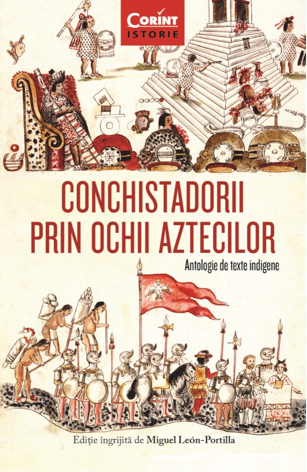 eBook Conchistadorii prin ochii aztecilor - Miguel Leon Portilla