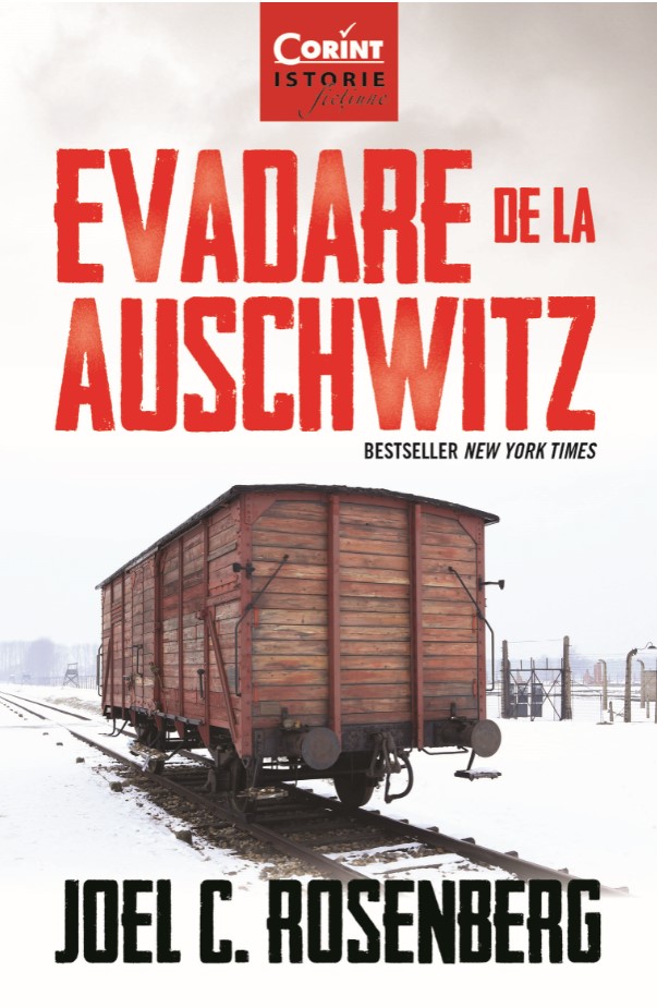 eBook Evadare de la Auschwitz - Joel C. Rosenberg