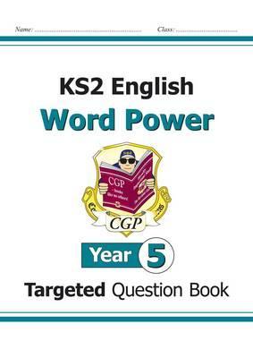 KS2 English Targeted Question Book: Word Power - Year 5 -  