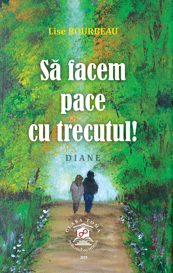 eBook Sa facem pace cu trecutul! Diane - Lise Bourbeau